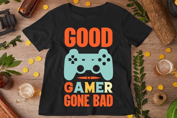 From Pixel Perfect to Wardrobe Statement: The Rise of Good Gamer Gone Bad T-Shirt Designs