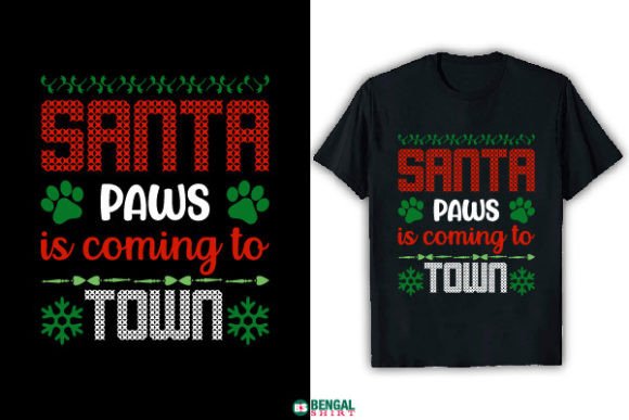 Santa Paws is Coming to Town: The Ultimate Funny Christmas Shirt