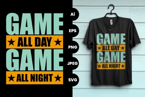 The Game All Day Game All Night Tshirt Design: A Print-Ready Asset Evaluation