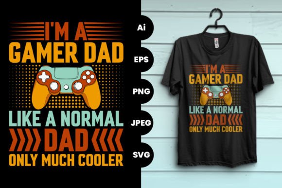 The Gamer Dad Typography T-Shirt Design: A Catalyst for Creative and Commercial Projects