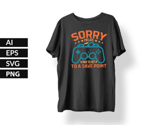 The Gaming Culture Shirt: Understanding the 'Sorry I'm Late Had to Get to a Save Point' Design