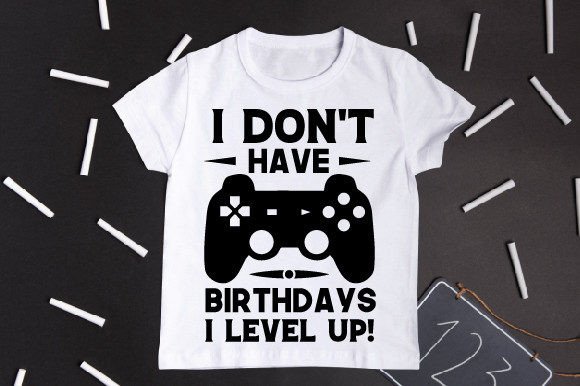 The I Don't Have Birthdays I Level Up Design: A Guide for Smart Customization