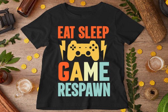 The Ultimate Guide to Eat Sleep Game Respawn T-Shirt Designs
